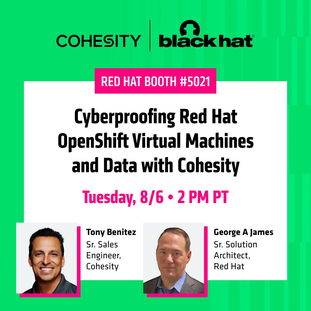 Cohesity's tweet image. Headed to #BlackHat2025?
Swing by Booth 5021 on Aug 6 at 2PM PT.
We're teaming up with @RedHat to show you how to cyber-proof your OpenShift VMs + data 💪
cohesity.co/4o6fdPo
#CyberSecurity #BlackHat