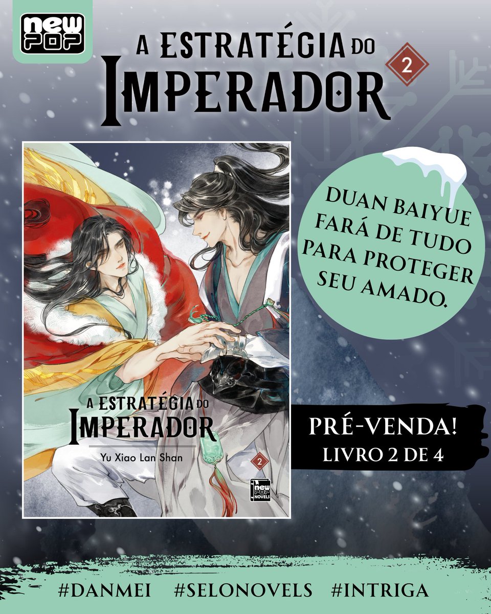 editoranewpop's tweet image. A tensão política continua no volume 2 de “A Estratégia do Imperador”, de Yu Xiao Lan Shan, agora em pré-venda.
💙 amzn.to/44qUPk8
As intrigas políticas continuam acontecendo e todos aguardam para ver como o jovem imperador lidará com isso. Chu Yuan e o corajoso Duan…