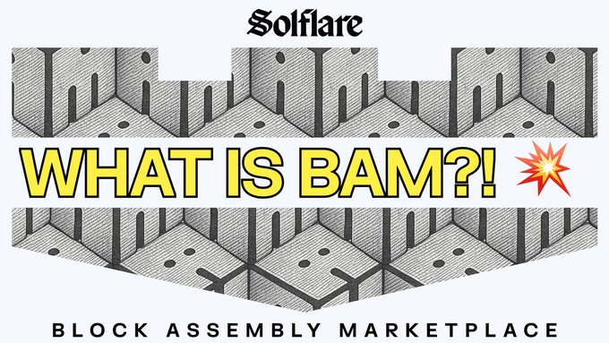 Solflare BAM Announcement with Block Assembly Marketplace graphic