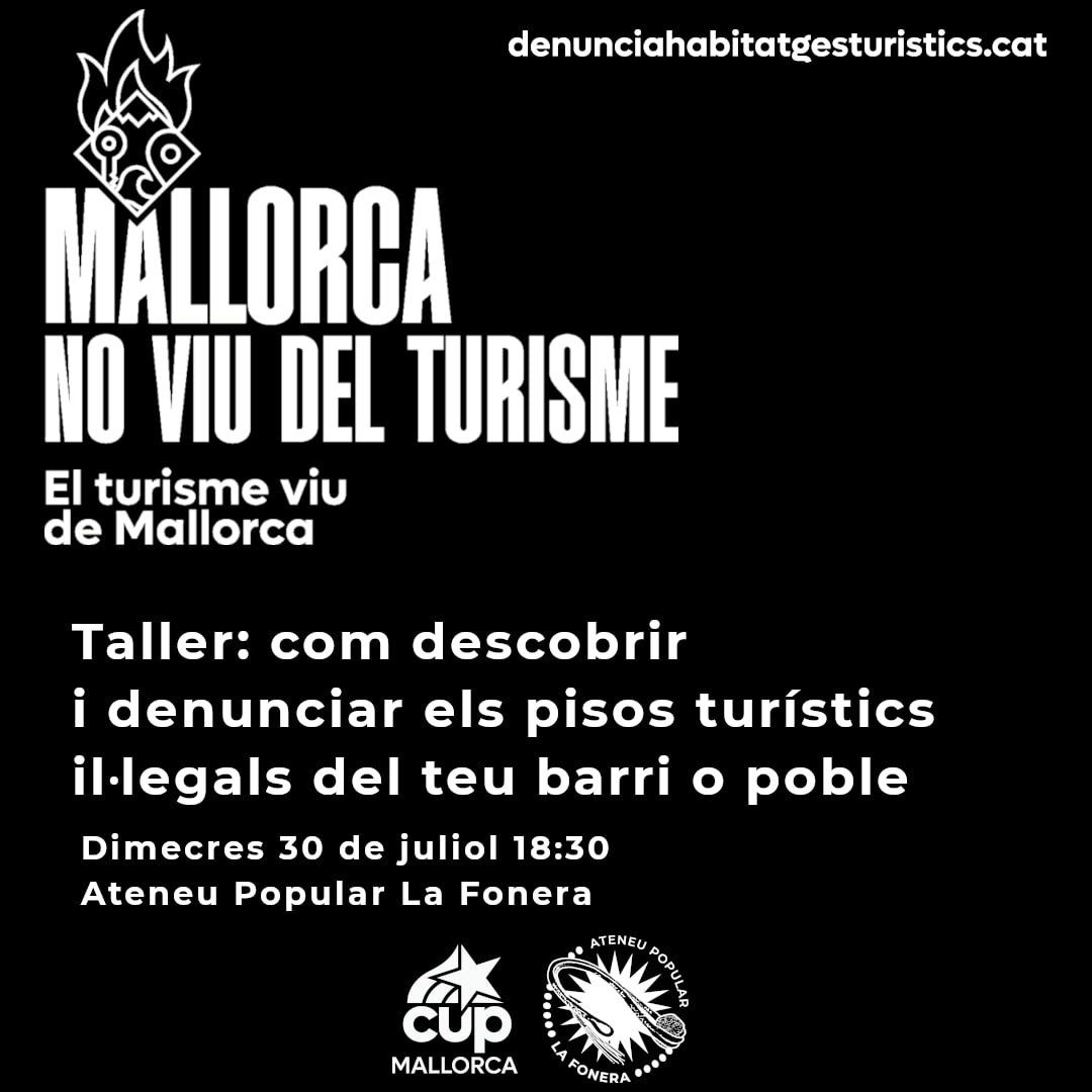 #MallorcaNoEstàEnVenda! (@cup_mallorca) on Twitter photo Saps d'un pis que sospites que és un lloguer turístic il·legal i vols saber com confirmar-ho i denunciar-ho?
Vine al taller que organitzam dimecres dia 30 a les 18:30h a l'<a href="/AteneuLaFonera/">Ateneu Popular La Fonera</a>.
denunciahabitatgesturistics.cat Saps d'un pis que sospites que és un lloguer turístic il·legal i vols saber com confirmar-ho i denunciar-ho?
Vine al taller que organitzam dimecres dia 30 a les 18:30h a l'<a href="/AteneuLaFonera/">Ateneu Popular La Fonera</a>.
denunciahabitatgesturistics.cat
