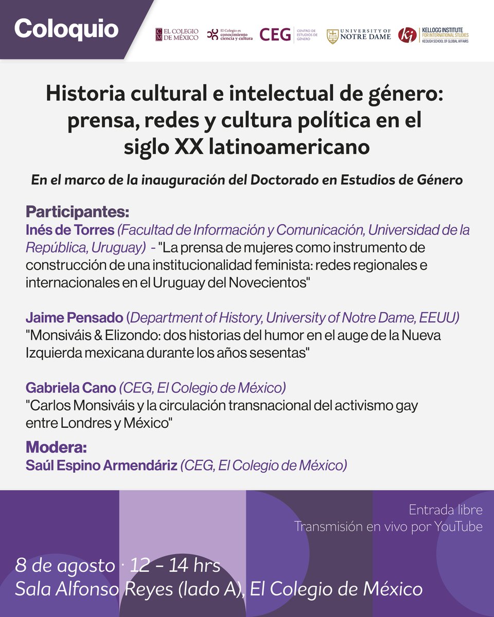 CEGColmex's tweet image. 📢Aparta la fecha para el Coloquio "Historia cultural e intelectual de género: prensa, redes y cultura política en el siglo XX latinoamericano", organizado en conjunto con @NotreDame.
🗓️ 08/08/25, 12:00 hrs
📍Sala Alfonso Reyes, @elcolmex
#EnVivo: youtube.com/live/9X8_vbhpg…