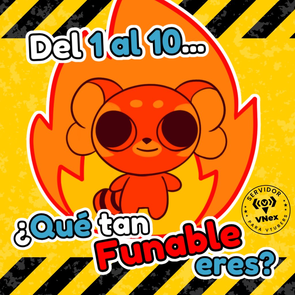 VNex_ES's tweet image. Dinos... ¿Qué tan funable eres?🔥