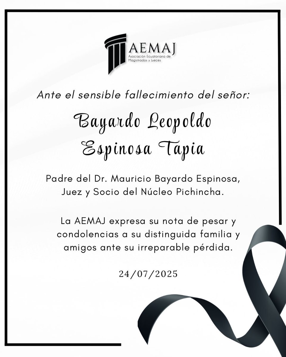 La <a href="/AsoJuecesEc/">Aso. Jueces - Ecuador - AEMAJ</a> lamenta con profundo pesar el fallecimiento del señor Bayardo Leopoldo Espinosa Tapia, Padre del Dr. Mauricio Bayardo Espinosa Brito, Juez y socio de <a href="/AemajPichincha/">AEMAJ PICHINCHA</a>.  

Expresamos nuestras condolencias a toda su familia y amigos.  

🕊️ Paz en su tumba.