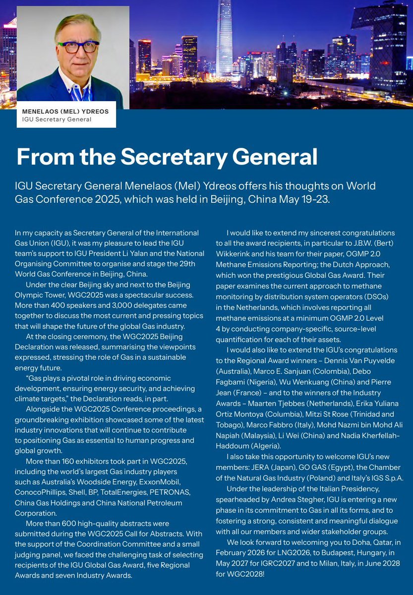 The technical papers submitted at the 29th World Gas Conference (WGC2025) were outstanding in terms of the breadth of Gas industry topics, and the complexity of the issues they addressed. 

In his note, our Secretary General - Menelaos (Mel) Ydreos - praises each of the category