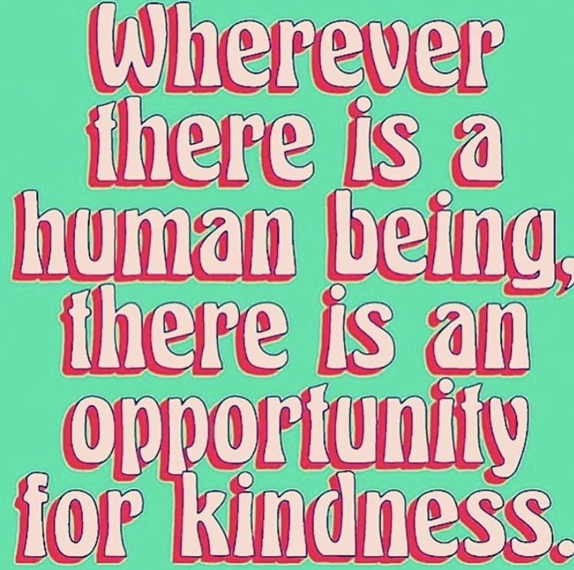 Look for opportunities to be kind. 💚

#MindfulnessMoment #Compassion #LovingKindness