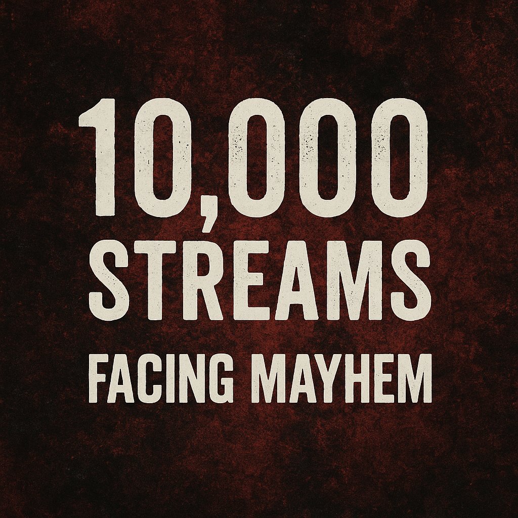 Thank you for 10,000 streams. Whether you’ve been with us since the start or just found us—this means everything.
Check us out on whatever platform you use for music.
More’s coming. Stay loud.
– Facing Mayhem