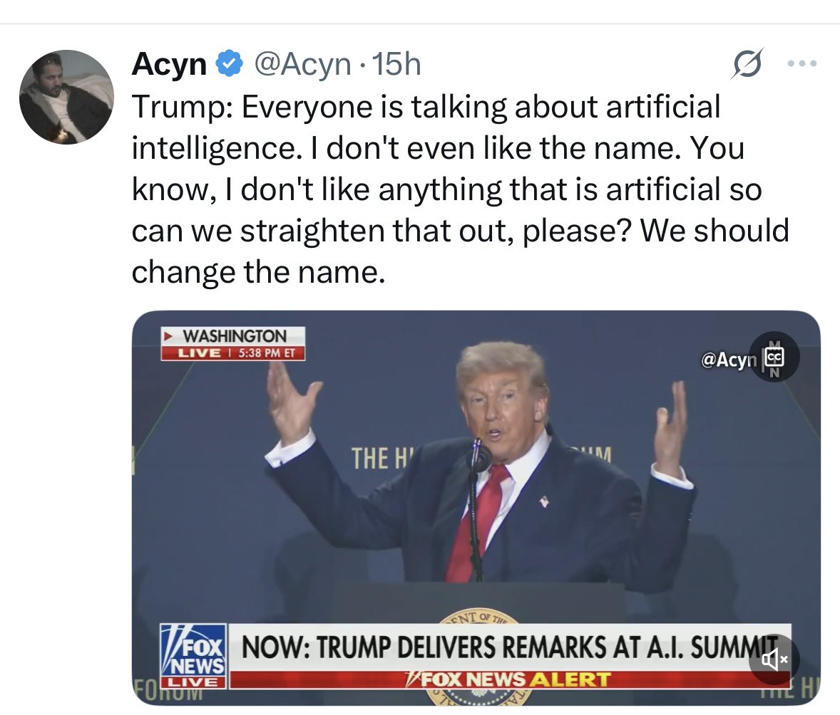 drdave1999's tweet image. Trump: From now on, I think artificial intelligence should be called Lester.