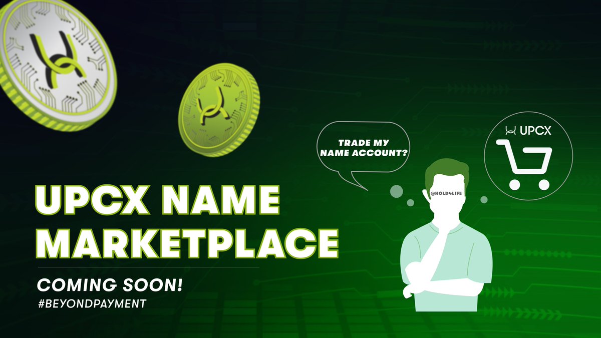 🚨 Coming Soon on UPCX: Name Marketplace🚨

Web3 identity is changing, and UPCX is giving you the power to own yours. With the UPCX Wallet, every user gets a unique Named Account - a personal identity on-chain that you can use, gift, or even trade. 

The upcoming UPCX Name