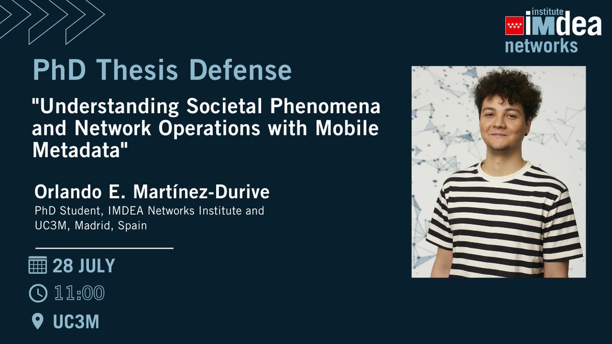 📣 Next Monday, July 28, our #PhD Student Orlando E. Martínez-Durive will defend his #Thesis at <a href="/uc3m/">UC3M</a>.

🔹 “Understanding Societal Phenomena and Network Operations with Mobile Metadata"

Good luck!🍀

Find out more here ➡️ networks.imdea.org/whatsnew/event…