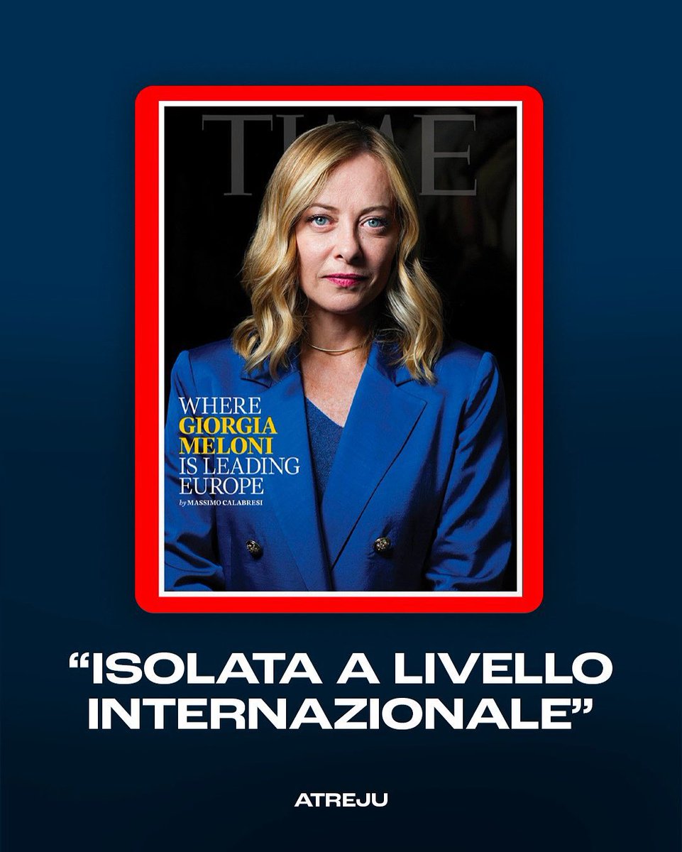 Marcolisei's tweet image. Meloni su TIME.
Leader. Centrale. Rispettata.
Voglio esprimere la mia solidarietà ai comunisti per l'ennesimo travaso di bile che avranno, speravano sarebbe stata isolata, sono rimasti isolati loro.
A proposito...non ricordo una copertina del Time con Conte, Renzi e compagnia…