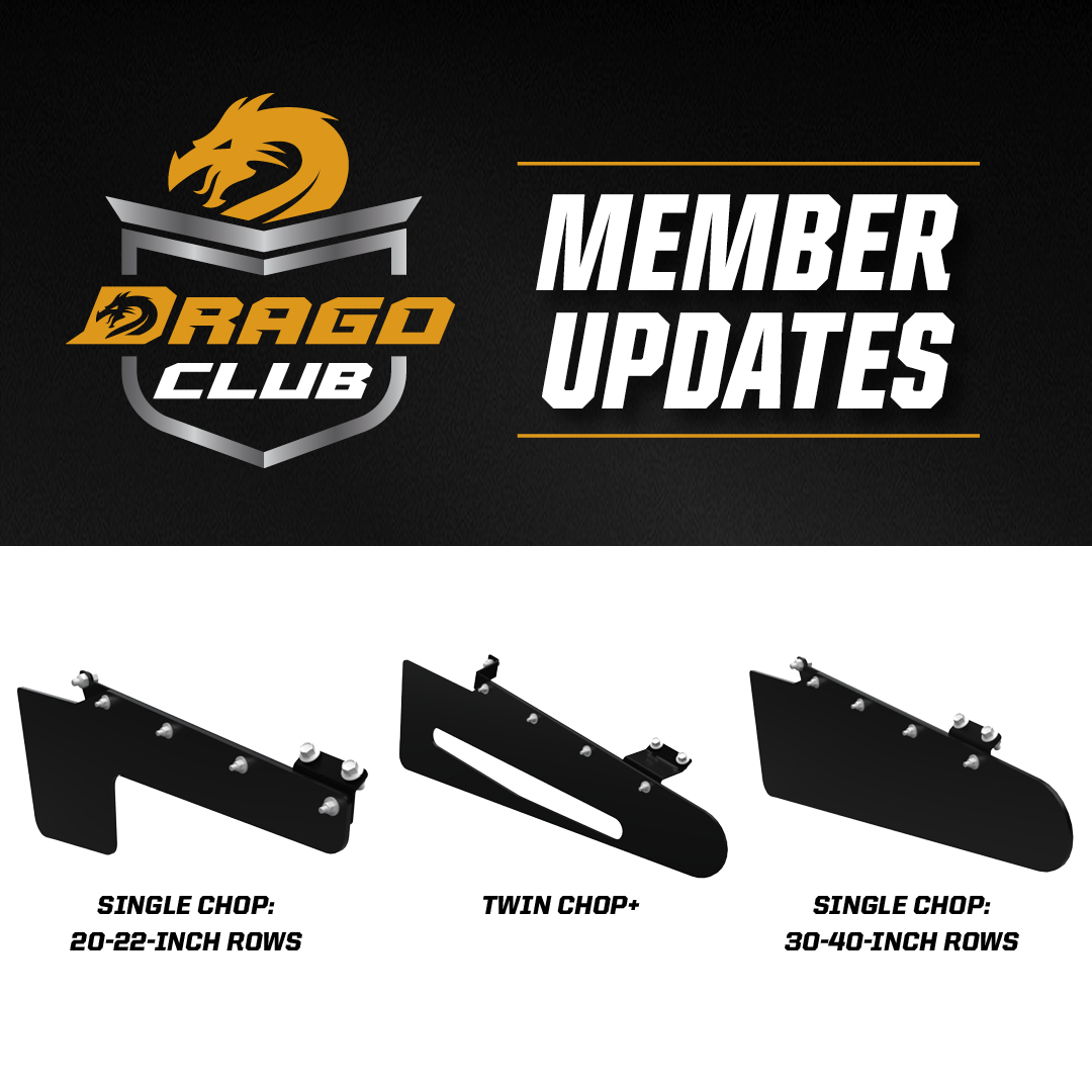 If your Drago GT corn head is equipped with optional stalk choppers, Drago now offers trash deflectors to enhance residue distribution. To find a detailed update, log in to or sign up for Drago Club at Club.Dragotec.com. Please reach out to your dealer with questions.