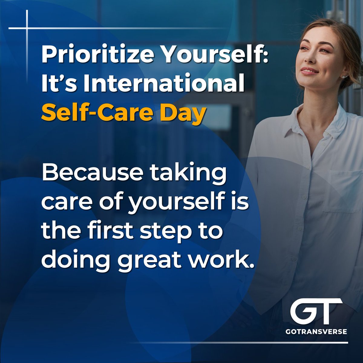 Gotransverse's tweet image. International Self-Care Day is a global reminder that rest is productive.
To the innovators, leaders, and billing pros out there—take a moment today for yourself.
#SelfCareDay #MindfulLeadership #Gotransverse