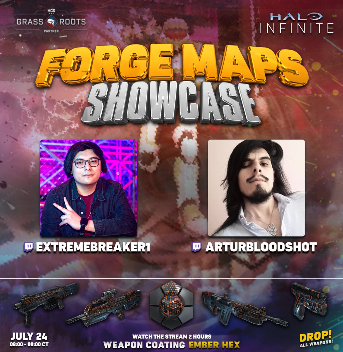 ¡HCS GRASSROOTS FORGE MAPS SHOWCASE!
Nuevamente nos reunimos para jugar mapas de Forge con la comunidad y sus nuevas creaciones.

⏰07:00 - 23:00 PT / 08:00 - 00:00 MT
🗓️Thursday July 24 / Jueves 24 de Julio
🎁DROPS ON: Ember Hex weapon coating