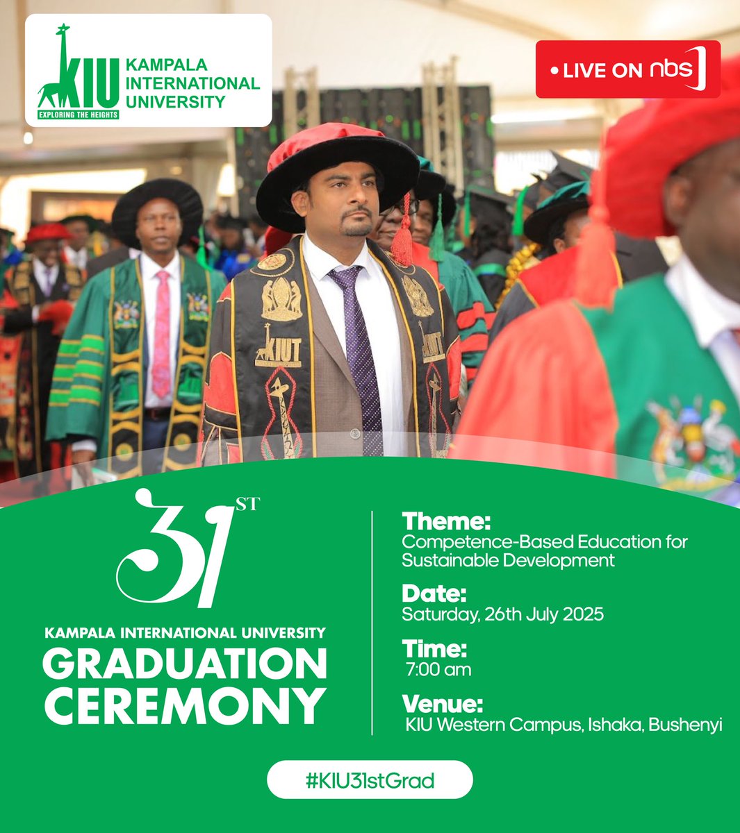 NBS Television (@nbstv) on Twitter photo .<a href="/kiuvarsity/">Kampala International University</a> celebrates 25 years of excellence in education at its 31st Graduation Ceremony.
Happening on Saturday, 26th July at KIU Western Campus, Ishaka. Gates open at 7AM.
Theme: “Competence-Based Education for Sustainable Development”
#KIU31stGrad #CBEforSD #NBSUpdates .<a href="/kiuvarsity/">Kampala International University</a> celebrates 25 years of excellence in education at its 31st Graduation Ceremony.
Happening on Saturday, 26th July at KIU Western Campus, Ishaka. Gates open at 7AM.
Theme: “Competence-Based Education for Sustainable Development”
#KIU31stGrad #CBEforSD #NBSUpdates