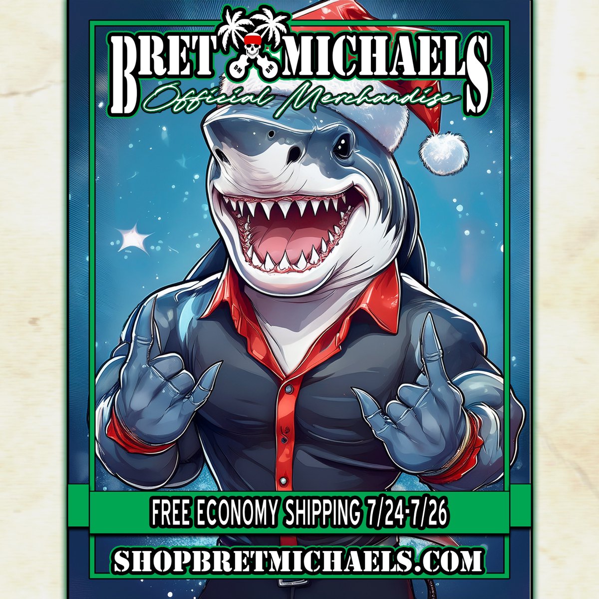 bretmichaels's tweet image. When #SharkWeek and #ChristmasInJuly collide, you get Free Economy Shipping for 3 days only! Save July 24-26 only at ShopBretMichaels.com/?a=SWCIJ.
#ShopBretMichaels #OfficialMerch