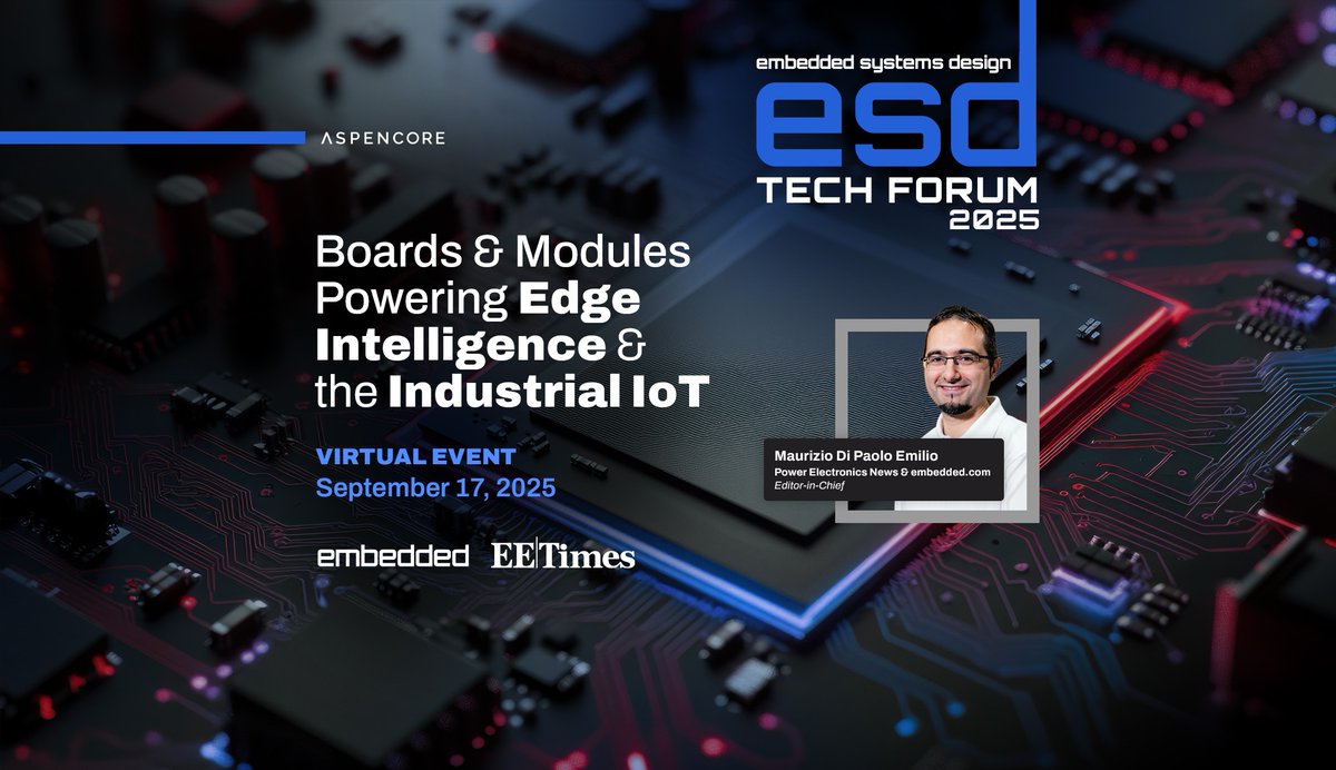 embedded_online's tweet image. #ESDTechForum Virtual Event – September 17, 2025 #EmbeddedSystemsDesign #IoT #AI #SoC #embeddedcomputing embedded.com/esd-tech-forum…