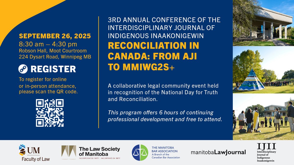 Robson Hall (@robsonhall) on Twitter photo Join us Sept 26 for the 3rd Annual conference of the Interdisciplinary Journal of Indigenous Inaakonigewin to explore the origins of Indigenous Reconciliation in Canada.
📍 Robson Hall, U of M
⏰ 8:30–4:30
🎓 CPD hrs available
🔗 Register Here: educationcentre.lawsociety.mb.ca/events/reconci… Join us Sept 26 for the 3rd Annual conference of the Interdisciplinary Journal of Indigenous Inaakonigewin to explore the origins of Indigenous Reconciliation in Canada.
📍 Robson Hall, U of M
⏰ 8:30–4:30
🎓 CPD hrs available
🔗 Register Here: educationcentre.lawsociety.mb.ca/events/reconci…