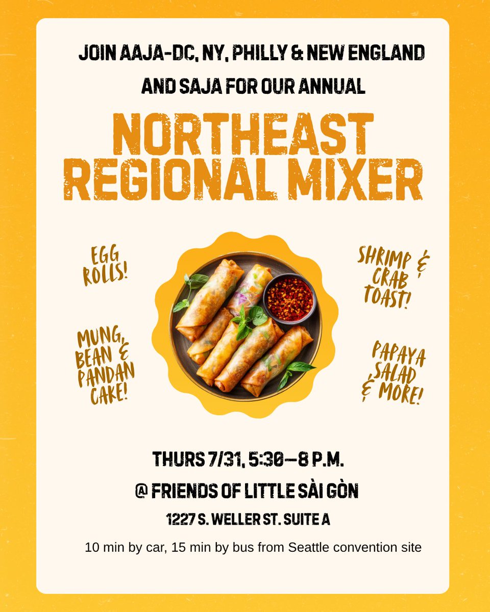 aajadc's tweet image. Come to our annual Northeast regional mixer if you'll be at #AAJA25 in Seattle next week! We're looking forward to catching up with everyone.
Thurs 7/31, 5:30—8pm @ Friends of Little Sai Gon
@sajahq @aajanewyork @aajanewengland @AAJAPhilly @aaja