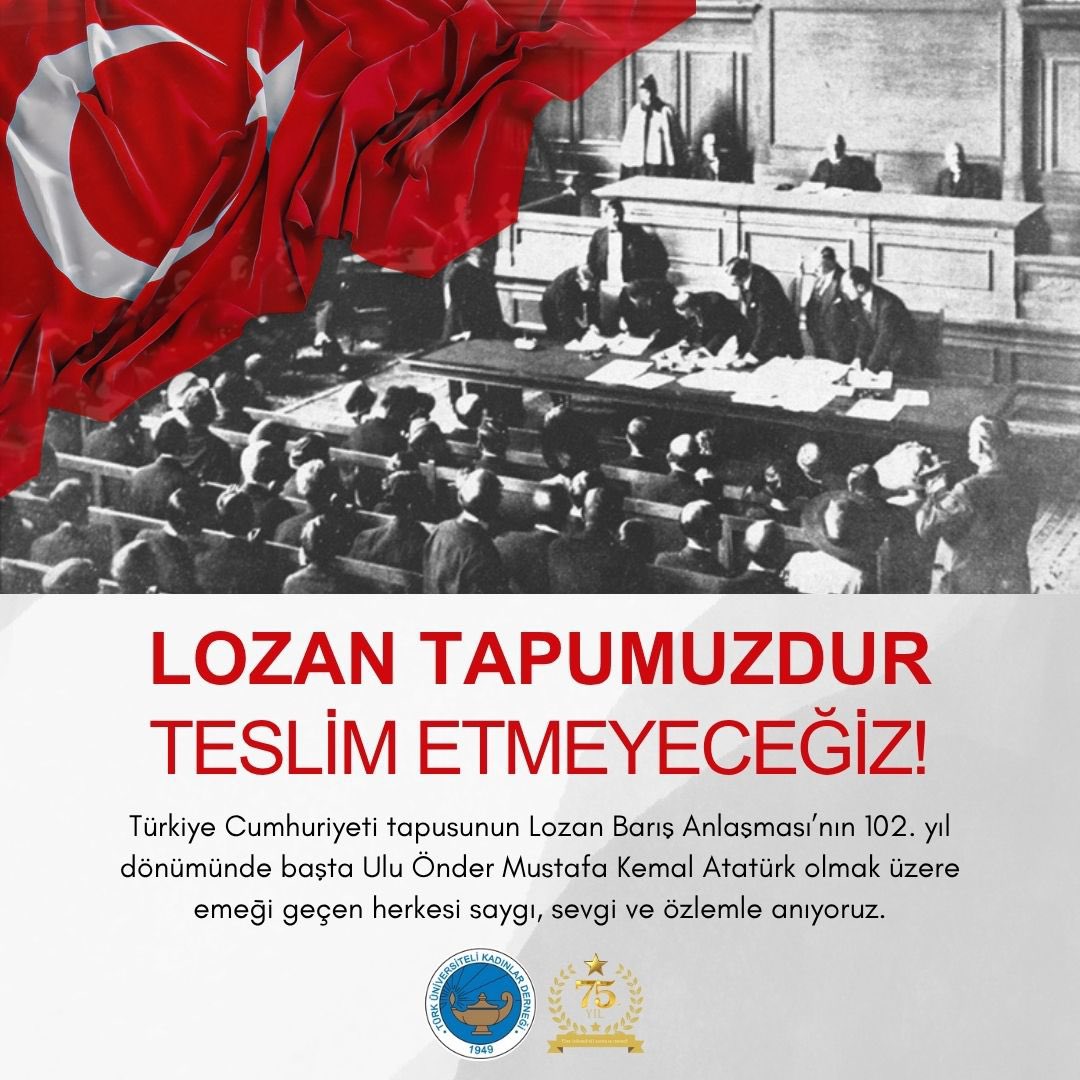 Türkiye Cumhuriyeti tapusunun Lozan Barıs Anlasması’nın 102. yıl dönümünde basta Ulu Önder Mustafa Kemal Atatürk olmak üzere emegi geçen herkesi saygı, sevgi ve özlemle anıyoruz. #TÜKD #LozanBarışAntlaşması