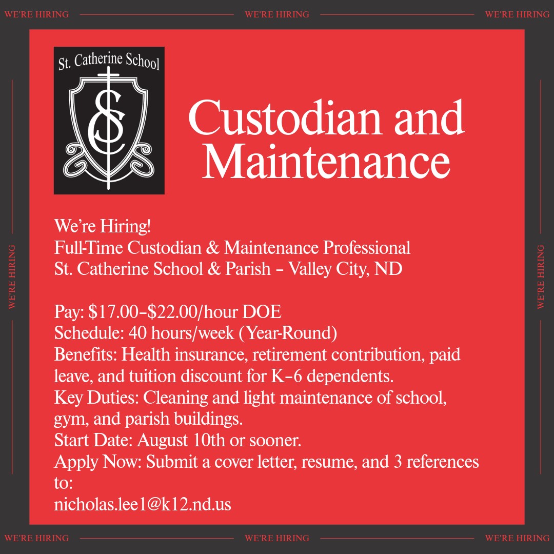 Position open at St. Catherine's church and school in Valley City, ND.