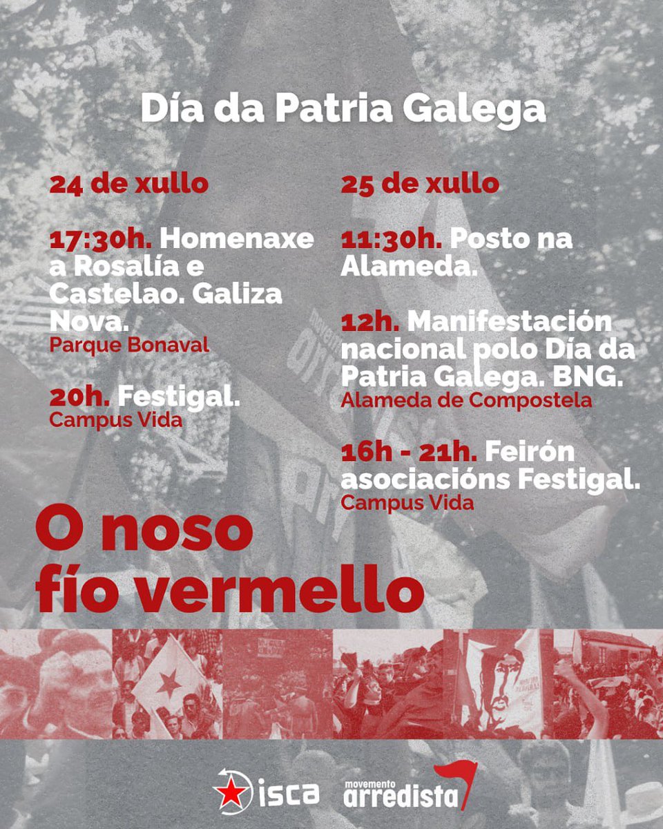 🚩Día da Patria Galega | O noso fío vermello

24X homenaxe a Rosalía e Castelao de Galiza Nova. Despois, convidámosvos a desfrutar do Festigal.

25X disporemos un posto na Alameda dende as 11:30, antes de sumarnos á manifestación nacional. Pola tarde no feirón do Festigal.