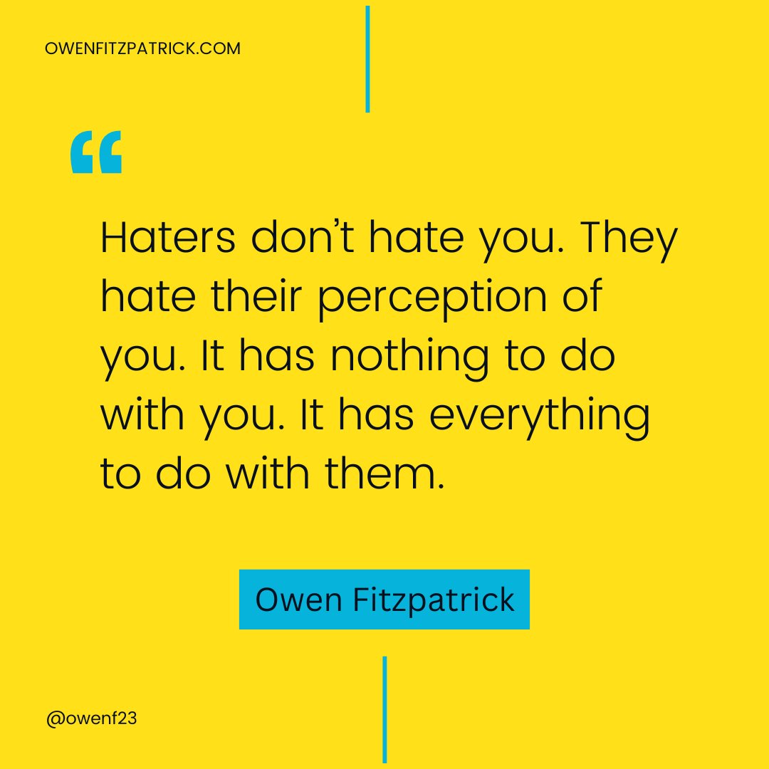 If you are not actually hurting a hater by what you are doing, then it is NOT about you. 

They are hurting themselves and blaming you for it. 

Hate comes from hurt.

#haters #hurt #mindset #quote