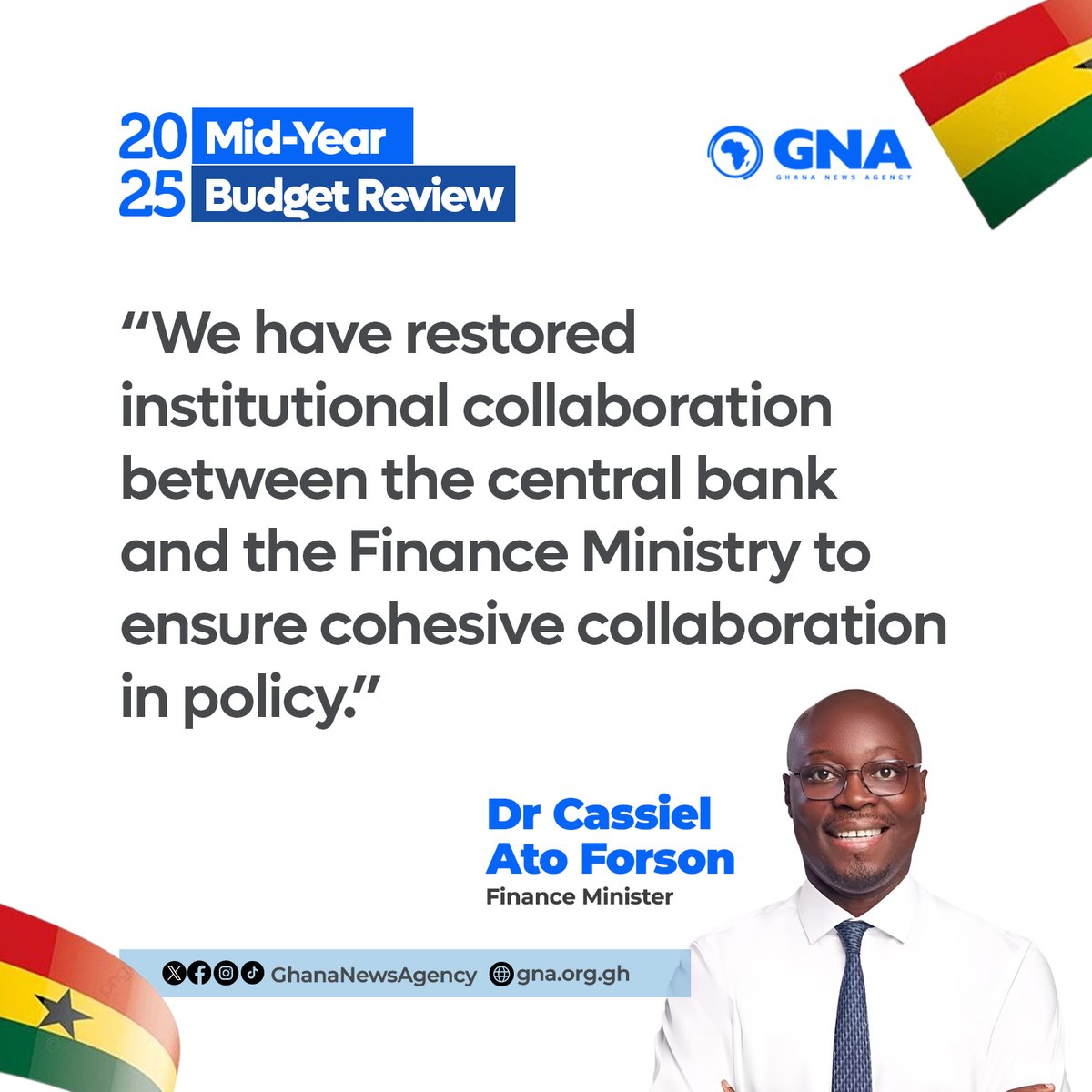 2025 Mid-Year Budget Review: We have restored institutional collaboration between the central bank and the Finance Ministry to ensure cohesive collaboration in policy—Dr. Cassiel Ato Forson, Finance Minister.

#GhanaNewsAgency #GNA #MidYearBudgetReview  Ato Forson