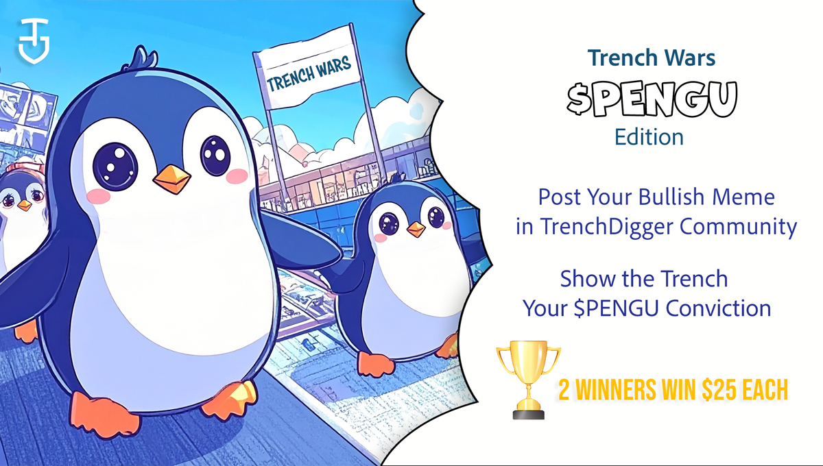 Trenchdiggereth's tweet image. Trench Wars: $PENGU Edition
Think $PENGU can waddle its way to the moon? 🐧🚀
Drop your boldest BullPost with a meme or image and show the trenches what $PENGU conviction looks like!
📍Follow @TrenchDiggerETH and join Trench Digger community: x.com/i/communities/…
🏷️ Post in…