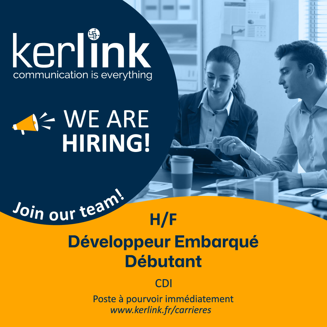 📢 [𝐑𝐄𝐂𝐑𝐔𝐓𝐄𝐌𝐄𝐍𝐓] 

Rejoignez l'aventure Kerlink en tant que 𝐃𝐞́𝐯𝐞𝐥𝐨𝐩𝐩𝐞𝐮𝐫 𝐄𝐦𝐛𝐚𝐫𝐪𝐮𝐞́ 𝐃𝐞́𝐛𝐮𝐭𝐚𝐧𝐭 (H/F) en CDI !

🔗 Consulter l'offre ici ➡ lnkd.in/eHsBPEVC

#Rennes #IlleetVilaine #OffreEmploi #recrutement #icicarecrute #Emploi #IoT