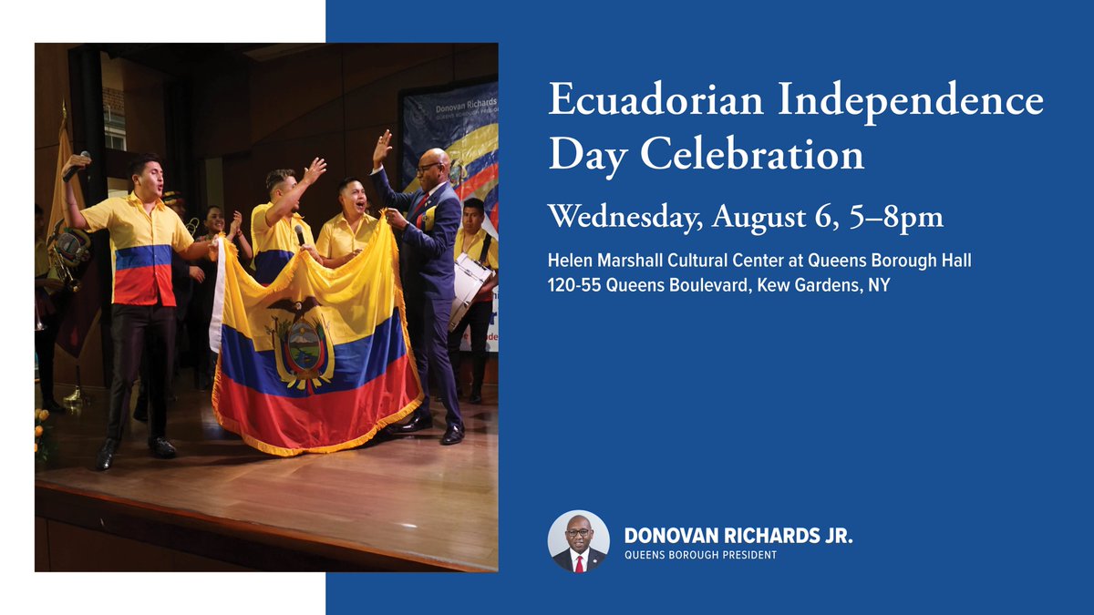 We are marking Ecuador's Independence with a celebration on Wednesday, August 6!

Join us for an event that will feature delicious refreshments, outstanding performances and honors for local leaders.

RSVP at queensbp.nyc.gov/rsvp