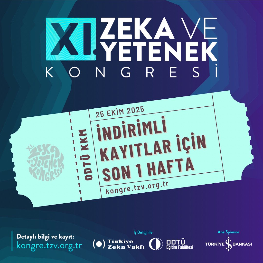11. Zeka ve Yetenek Kongresi  indirimli kayıtlar için son 1 hafta!🌟
📌Kongre için indirimli kayıtlarımız Temmuz ayı sonunda sona erecektir, hemen yerinizi ayırtın!
🎟️Biletler “kongre.tzv.org.tr” adresinde!
#TürkiyeZekaVakfı #ZekaveYetenekKongresi #Kongre #Zeka #Yetenek