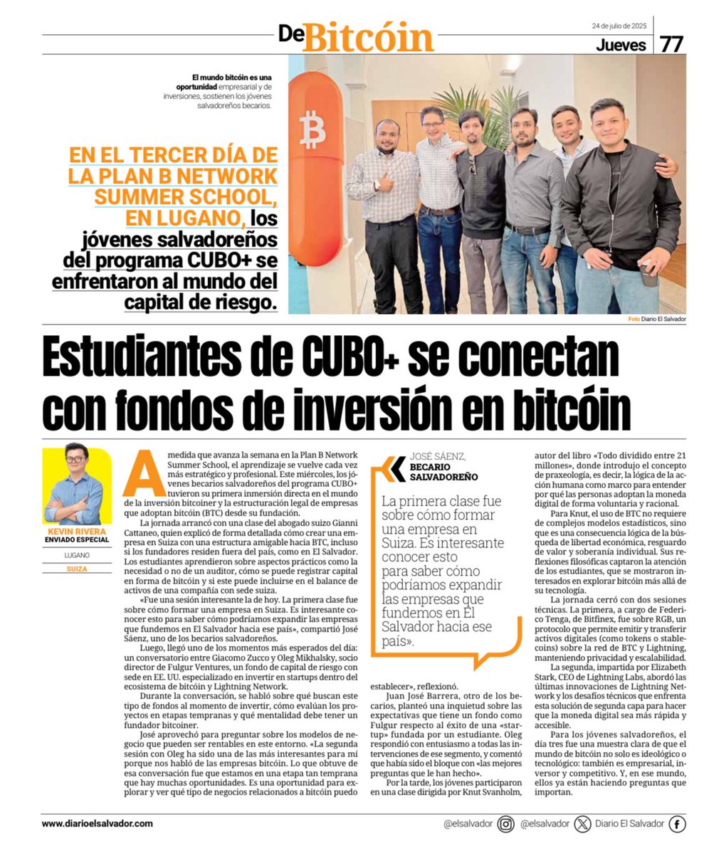 kealrive22's tweet image. 📊 Day 3 at the Plan ₿ Summer School 🇨🇭
From Swiss company formation to VC insights, @cuboplus students from 🇸🇻 got a closer look at how to build — and fund — Bitcoin startups. @bitcoinofficesv @stacyherbert @giacomozucco
🗞️ Full report from Lugano:
🔗 diarioelsalvador.com/estudiantes-de…