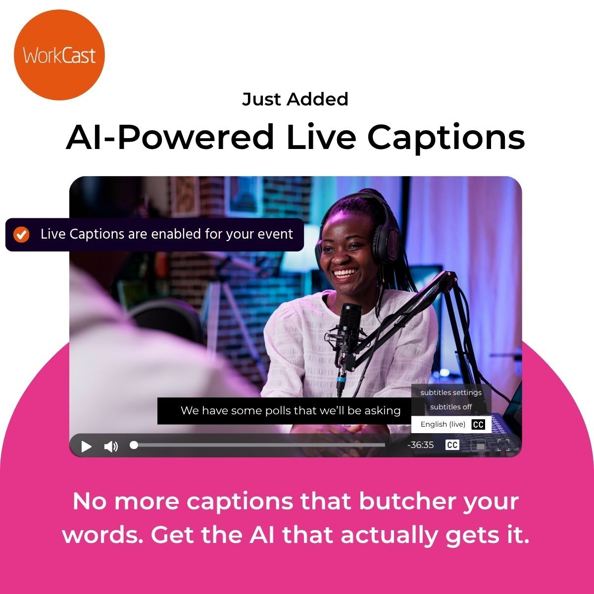 WorkCast's tweet image. No more captions that butcher your words. Get the AI that actually gets it. 🙌

Real-time, AI-powered captions that learn your terms and keep your webinars accessible for all.

✅ Compliant
✅ Inclusive
✅ No extra cost

Learn more 👉 hubs.la/Q03vct3p0