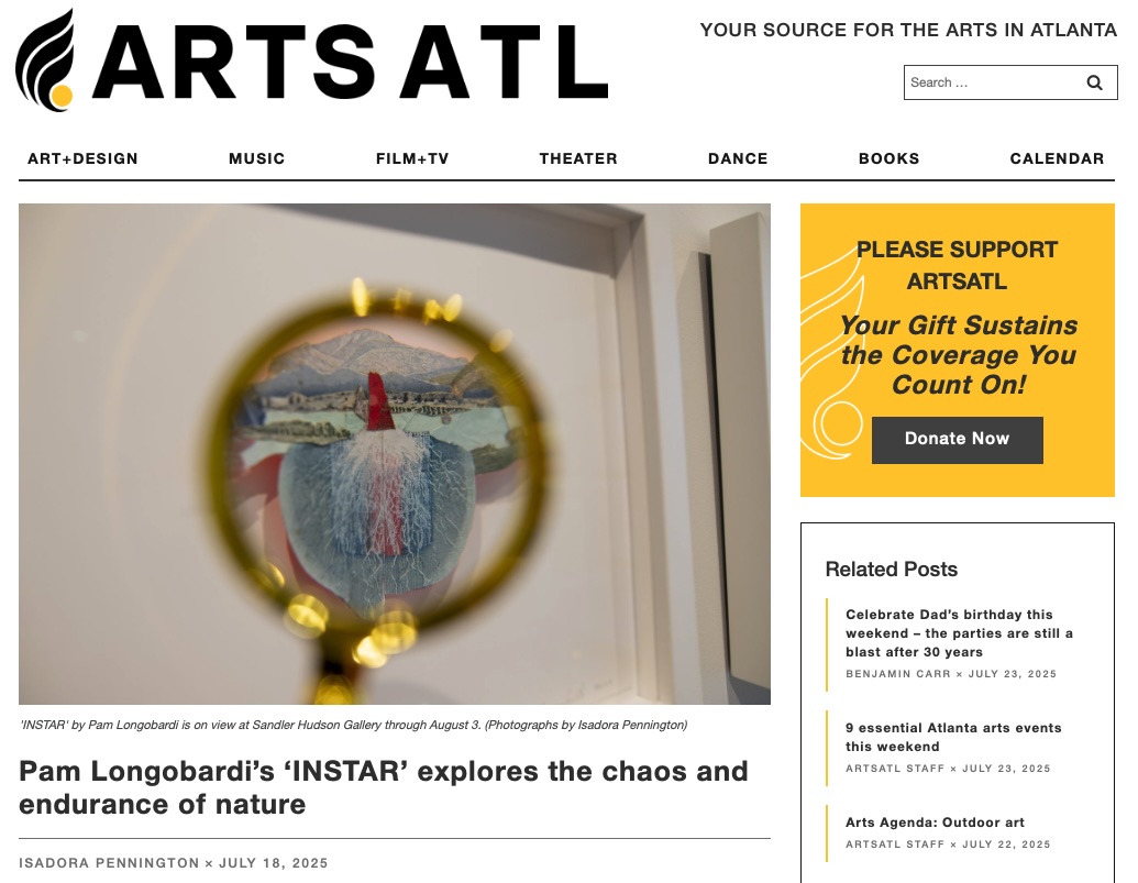 ArtsATL reviews @gsu_artdesign Regents Professor Pam Longobardi on her show "INSTAR" at Sandler Hudson Gallery. 

Be sure to drop by the gallery this Saturday at 3 p. and grab a magnifying glass and hear Pam talk about this wonderful show. 

#TheStateWay

t.gsu.edu/4lPXlqy