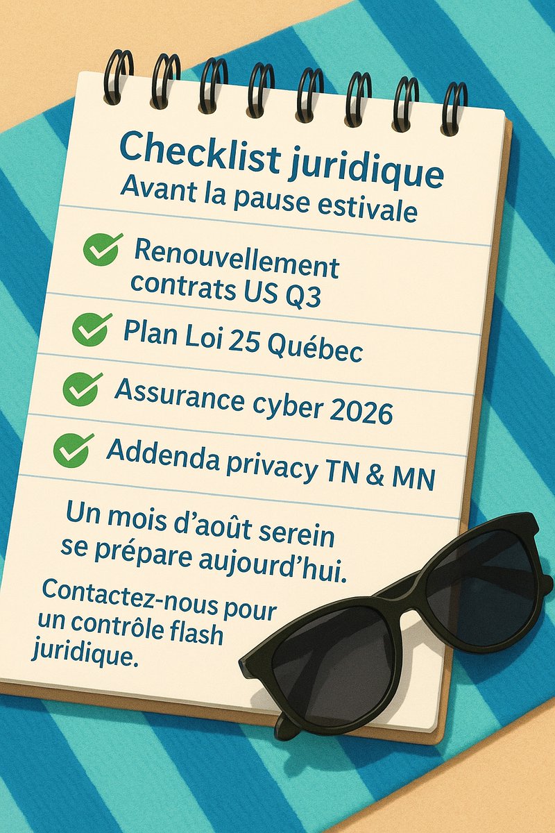 ☀️ Checklist juridique avant la pause d’août :
• 🔄 Renouveler vos contrats US (Q3)
• 🇨🇦 Conformité Loi 25 Québec
• 🛡️ Attestation cyber 2026
• 🇺🇸 Addenda privacy TN &amp; MN
Préparez-vous dès maintenant !
#LegalOps #Checklist #Conformite