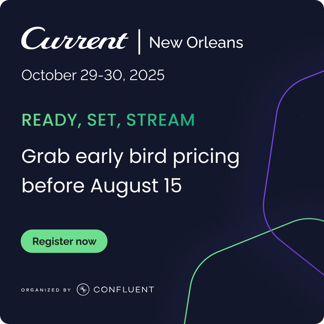 confluentinc's tweet image. #Current25 is the place to learn what’s next in data streaming.
Get inspired by real-world stories, level up with hands-on workshops, and connect with the best in the field.
Register by August 15 and save $500: cnfl.io/46qSp6E