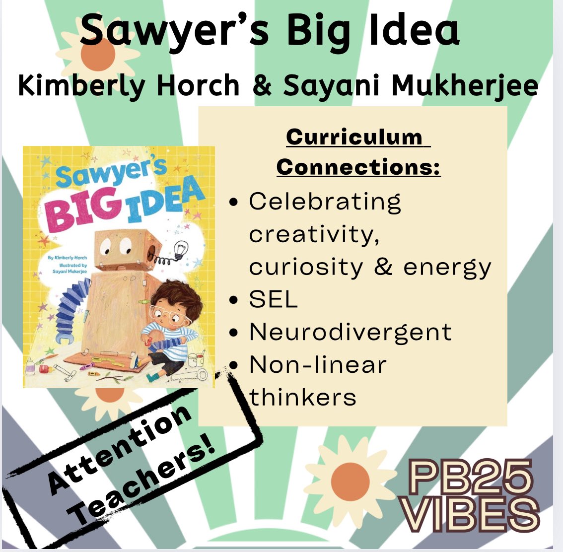 PB25Vibes's tweet image. Attention #teachers!
Check out all of the curriculum connections that you can make when reading SAWYER’S BIG IDEA by Kimberly Horch & Sayani Mukherjee!
@kimberlyhorch
#kidlit #picturebook #teacher #SEL #Neurodivergent