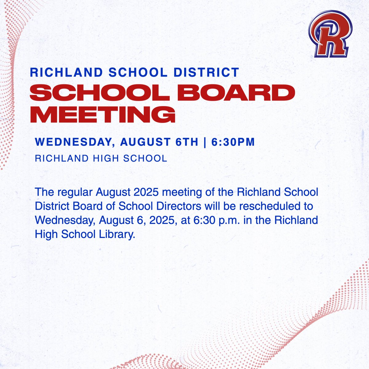 The regular August 2025 meeting of the Richland School District Board of School Directors will be rescheduled to Wednesday, August 6, 2025, at 6:30 p.m. in the Richland High School Library.

richlandsd.com/apps/news/arti…