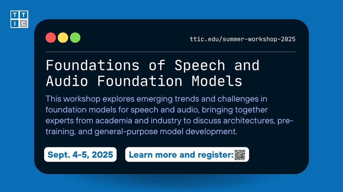 Registration is open for the Foundations of #Speech and Audio Foundation Models workshop, taking place Sept. 4–5 at TTIC. Join top researchers and explore key developments in speech and audio foundation models.

Register by Aug. 13: buff.ly/OcD2LkR