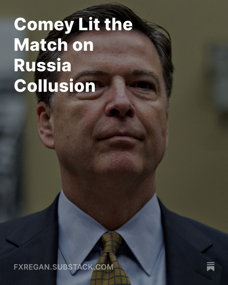 FXRegan's tweet image. Brennan is receiving a lot of incoming, and deservedly so on Russia Collusion. But my latest article (bottom left) shows how James Comey may have lit the firing train on the whole thing with his decision making. Also, book news!