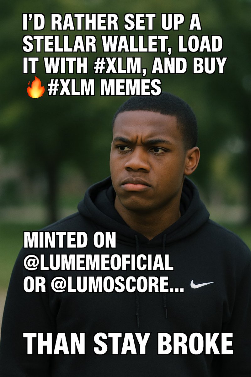 KRYPT0ING's tweet image. I’d rather set up a Stellar wallet 🌌, load it with #XLM 💰, and grab some 🔥 #XLM memes minted on @lumemeofficial or @LumosCore… than stay broke doing nothing,! 🚀✨
Don’t sleep on XLM memes – they don’t fade, they moon 🚀✨