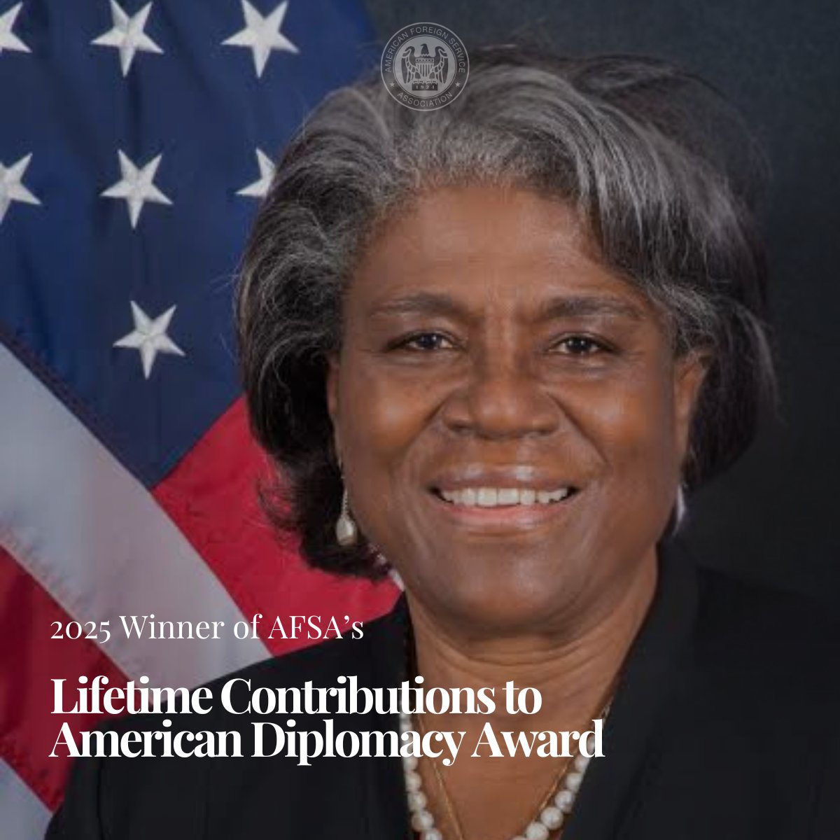 We're pleased to announce Ambassador Linda Thomas-Greenfield as the winner of AFSA’s 2025 Lifetime Contributions to American Diplomacy Award.  We honor her leadership, mentorship, &amp; dedication to the Foreign Service community.   Read more: bit.ly/3GZEolX <a href="/LindaT_G/">Linda Thomas-Greenfield</a>