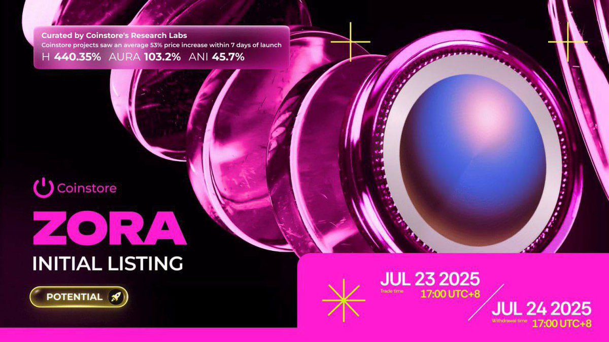 GodEtim549's tweet photo. 📢 Listing Notice: ZORA/USDT on @Coinstoreexc
Zora is the social graph of the blockchain age.
Create. Monetize. Connect.
💥 Go live July 23, 17:00 UTC+8
🔗 https://t.co/eLehPbrR8W
📉 https://t.co/CVUK6I0Pab
📊 https://t.co/waGjahnToz
#Newlisting #Coinstore #ZORA #Potential https://t.co/lLITX0chxa