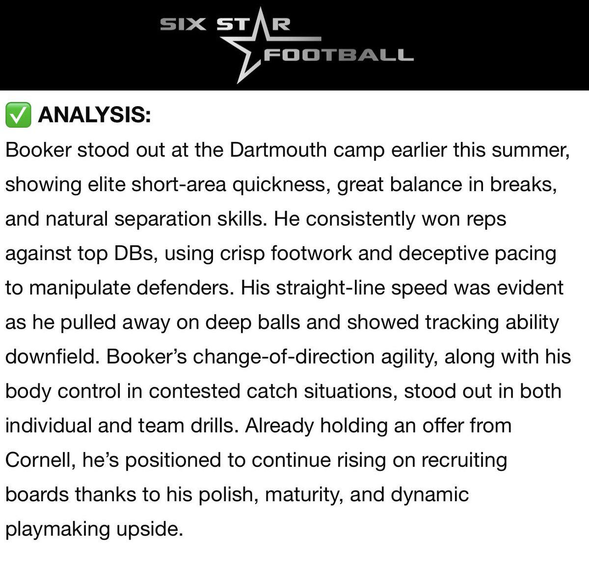John “Buddha” Booker Jr (@buddha_booker) on Twitter photo Thank you so much <a href="/sixstarfootball/">Six Star Football | PLUS+</a> for the amazing write up about my performance at <a href="/DartmouthFTBL/">Dartmouth Football</a> camp.
<a href="/WFCoachCampbell/">Steve Campbell</a> <a href="/WFFootballTeam/">WF Football Boosters</a>
<a href="/coachirishodea/">Danny O'Dea</a> <a href="/Coach_McCorkle/">Sammy McCorkle</a> <a href="/CoachShaneMonty/">Shane Montgomery</a> <a href="/CoachDaft/">Kevin Daft</a> <a href="/headdogpound/">Duane Brooks</a> <a href="/coachmcthompson/">Mitchell Thompson</a> Thank you so much <a href="/sixstarfootball/">Six Star Football | PLUS+</a> for the amazing write up about my performance at <a href="/DartmouthFTBL/">Dartmouth Football</a> camp.
<a href="/WFCoachCampbell/">Steve Campbell</a> <a href="/WFFootballTeam/">WF Football Boosters</a>
<a href="/coachirishodea/">Danny O'Dea</a> <a href="/Coach_McCorkle/">Sammy McCorkle</a> <a href="/CoachShaneMonty/">Shane Montgomery</a> <a href="/CoachDaft/">Kevin Daft</a> <a href="/headdogpound/">Duane Brooks</a> <a href="/coachmcthompson/">Mitchell Thompson</a>