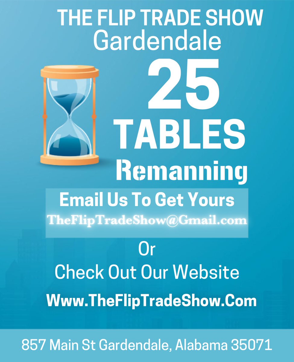 FlipTradeShow's tweet image. 25 Tables Left For Our Gardendale Show!
If You or Know Someone that would like to become a vendor at our next show!
Please Email US
Email- TheFlipTradeShow@Gmail.com
Or
Check Out Our Website
thefliptradeshow.com
—