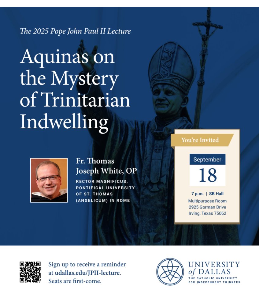 _Angelicum's tweet image. 🇬🇧Our rector, Fr. Thomas Joseph White, O.P. will offer the 2025 Pope John Paul II Lecture in September at the @UofDallas calendar.udallas.edu/event/jpll-lec…🇮🇹Il nostro rettore, Thomas Joseph White, O.P., terrà la Conferenza Papa Giovanni Paolo II 2025 all'Università di Dallas a settembre.