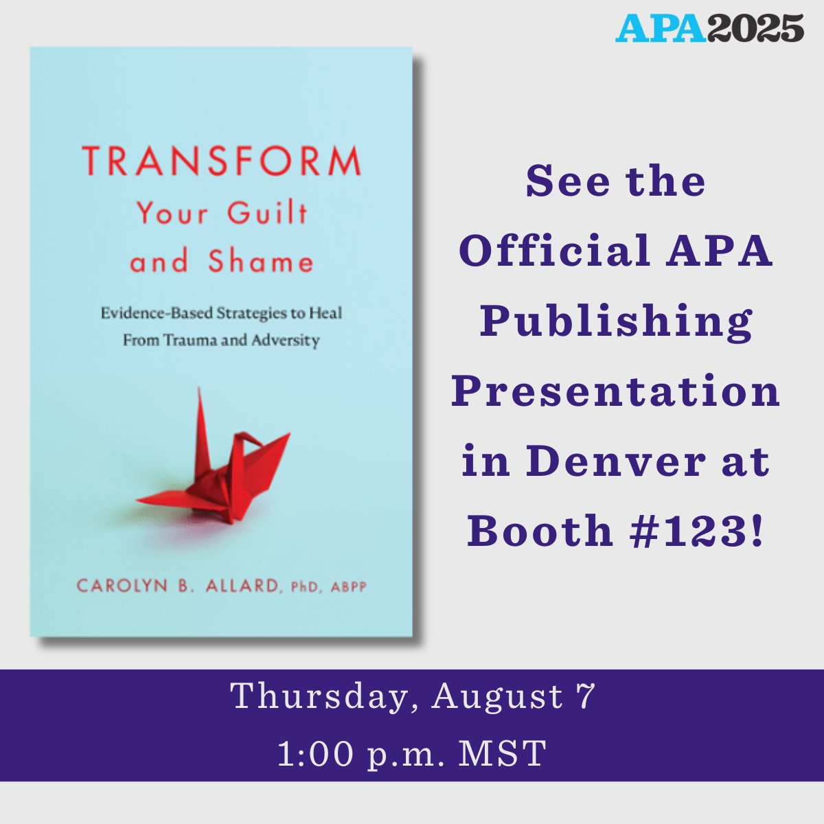 APA_Books's tweet image. Join us August 7th at 1:00 pm MST in booth #123 as Carolyn Allard provides an overview of Transform Your Guilt and Shame: Evidence-Based Strategies to Heal From Trauma and Adversity. 

Save 15% + free domestic shipping: APA2515 bit.ly/3YeEZ90 

#APA2025 #trauma