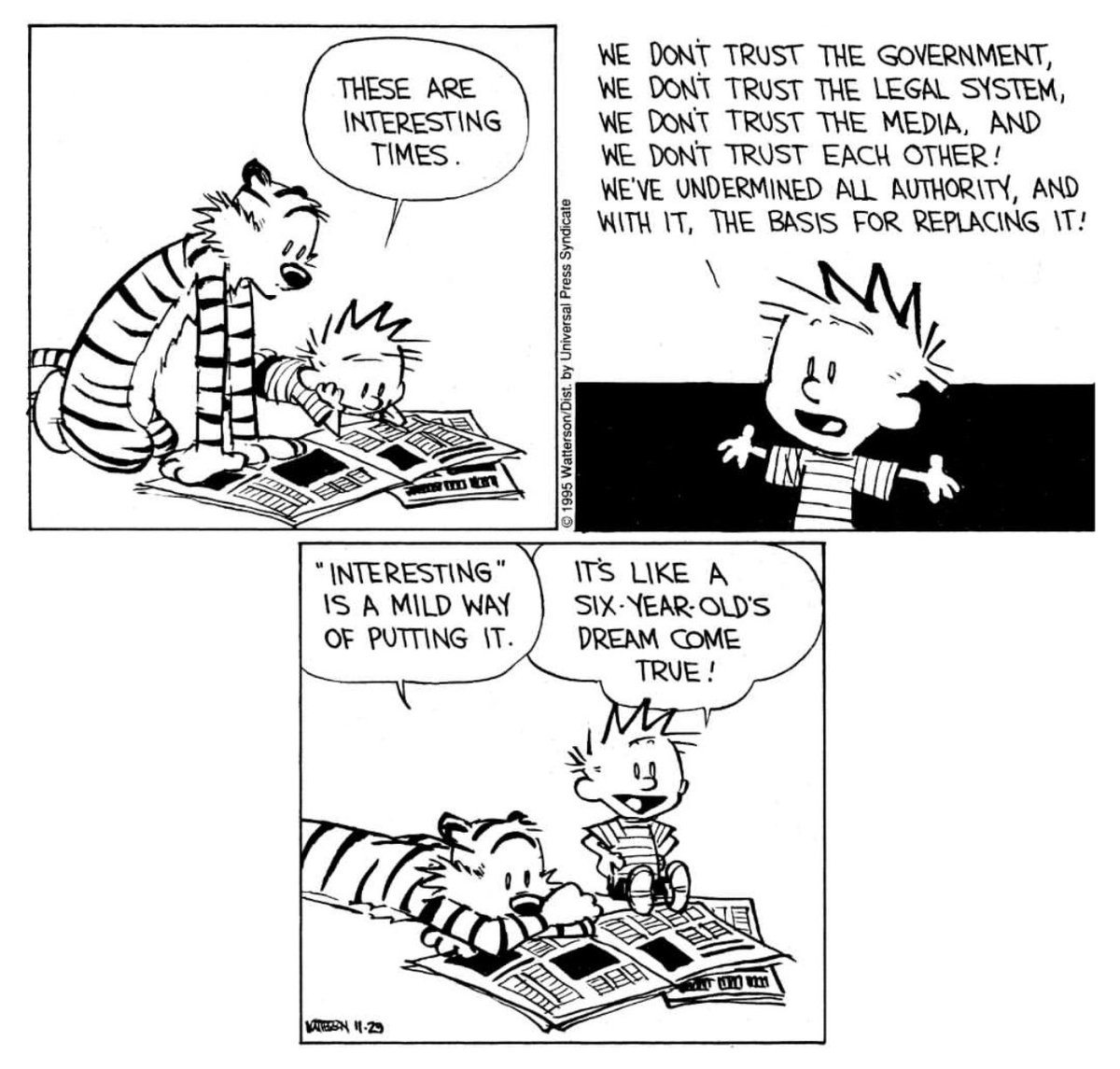 Calvin and Hobbes have a knack for portraying political realities with subtle brilliance, all within the confines of a humble comic strip—have a gander at this.