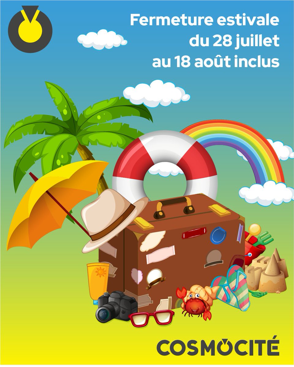 Cosmocité fermera ses portes pour la période estivale du 28 juillet au 18 août inclus.

Nous vous retrouverons avec plaisir dès le lundi 19 août pour de nouvelles aventures.

Profitez bien de l'été, et à très bientôt !
&gt;&gt; cosmocite.fr