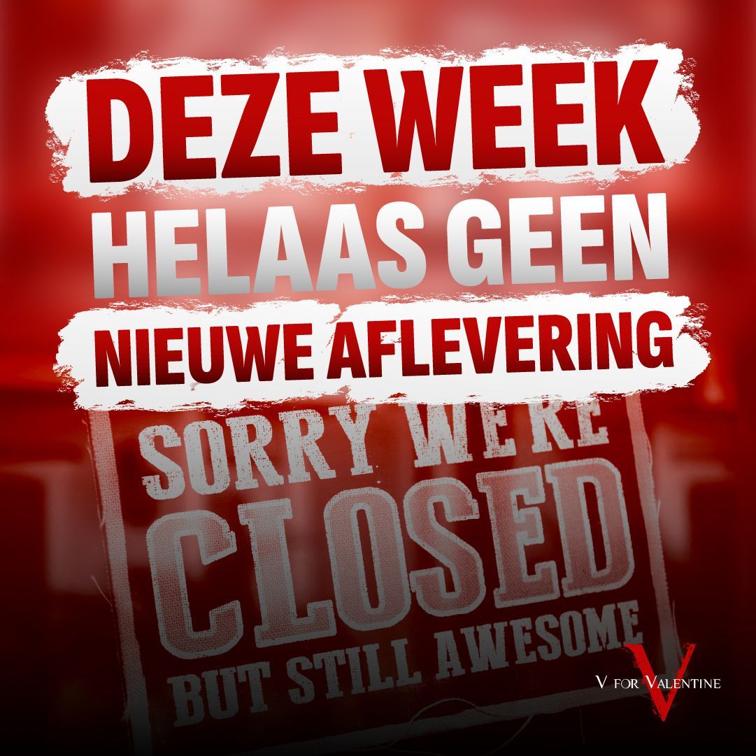 V4Valentineshow's tweet image. Door omstandigheden deze week geen nieuwe aflevering van V for Valentine. Maar niet getreurd, volgende week zijn we weer bij jullie terug!